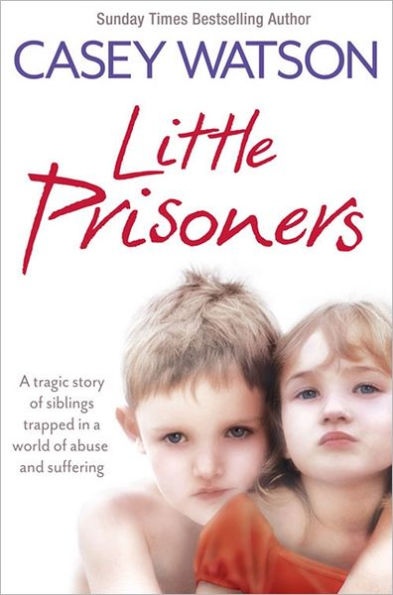 Little Prisoners: A tragic story of siblings trapped in a world of abuse and suffering