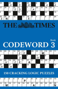 Title: The Times Codeword 3: 150 cracking logic puzzles (The Times Puzzle Books), Author: The Times Mind Games