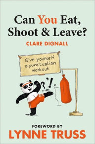 Title: Can You Eat, Shoot and Leave? (Workbook), Author: Clare Dignall