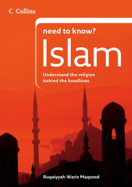 Title: Islam (Collins Need to Know?), Author: Ruqaiyyah Waris Maqsood