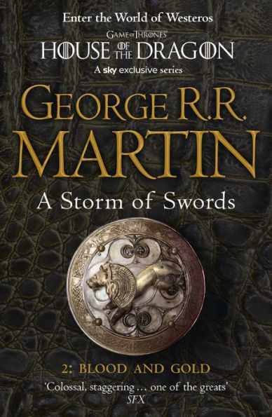 A Storm of Swords: Part 2 Blood and Gold (A Song of Ice and Fire #3)