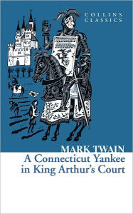 Title: A Connecticut Yankee in King Arthur's Court, Author: Mark Twain