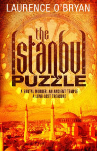 Title: The Istanbul Puzzle (Puzzle Series #1), Author: Laurence O'Bryan