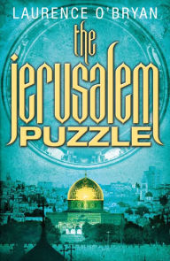 Title: The Jerusalem Puzzle (Puzzle Series #2), Author: Laurence O'Bryan