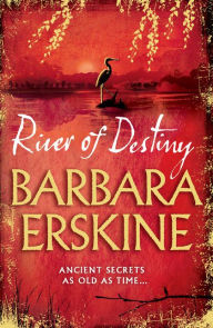 Title: River of Destiny, Author: Barbara Erskine