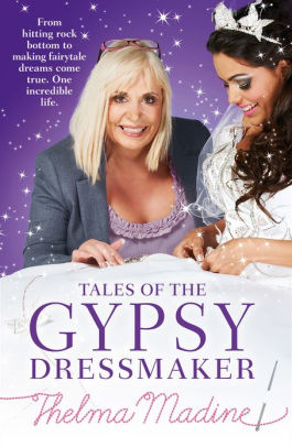 Tales Of The Gypsy Dressmaker By Thelma Madine Nook Book Ebook