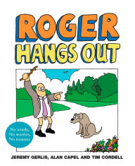 Title: Roger Hangs Out, Author: Jeremy Gerlis