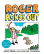 Roger Hangs Out