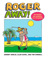 Title: Roger Away, Author: Jeremy Gerlis