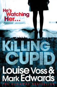 Title: Killing Cupid, Author: Mark Edwards