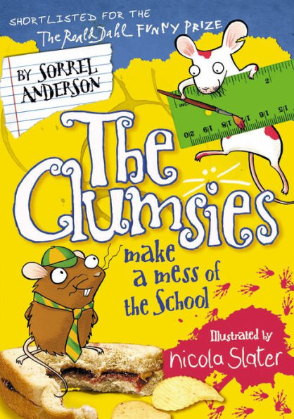 The Clumsies Make a Mess of the School (The Clumsies, Book 5)