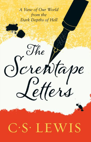 Screwtape Letters: Letters from a Senior to Junior Devil
