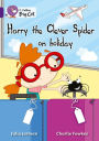 Harry the Clever Spider on Holiday