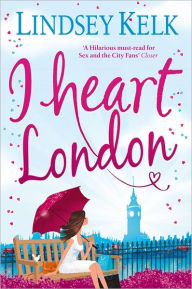 Title: I Heart London, Author: Lindsey Kelk
