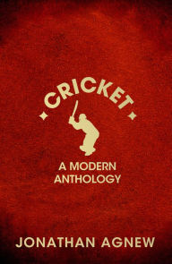 Title: Cricket: A Modern Anthology, Author: Jonathan Agnew