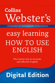 Title: Webster's Easy Learning How to use English (Collins Webster's Easy Learning), Author: HarperCollins Publishers