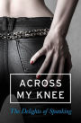 Alternative view 2 of Across my Knee: The Delights of Spanking