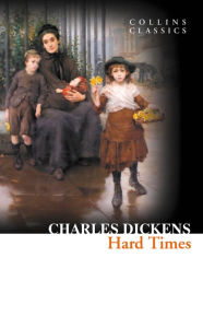 Title: Hard Times (Collins Classics), Author: Charles Dickens