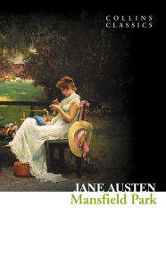 Title: Mansfield Park (Collins Classics), Author: Jane Austen