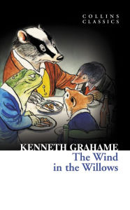 Title: The Wind in The Willows (Collins Classics), Author: Kenneth Grahame