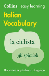 Title: Easy Learning Italian Vocabulary: Trusted support for learning, Author: Collins Dictionaries