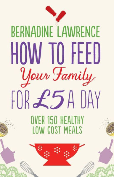 How to Feed Your Family for �5 a Day