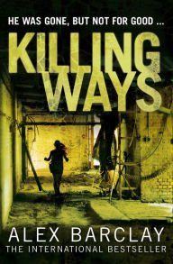 Title: Killing Ways, Author: Alex Barclay