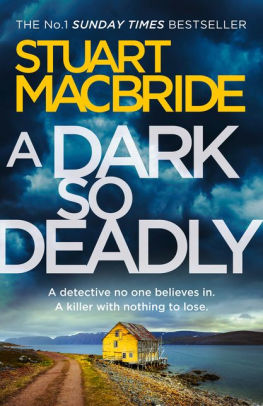 A Dark So Deadly By Stuart Macbride Paperback Barnes Noble