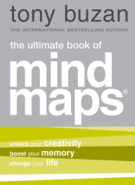 Title: The Ultimate Book of Mind Maps, Author: Tony Buzan