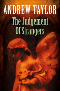 Title: The Judgement of Strangers (The Roth Trilogy, Book 2), Author: Andrew Taylor