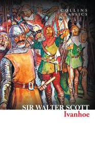 Title: Ivanhoe (Collins Classics), Author: Sir Walter Scott