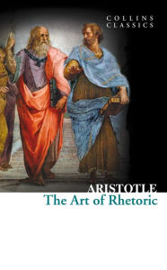 Title: The Art of Rhetoric (Collins Classics), Author: Aristotle