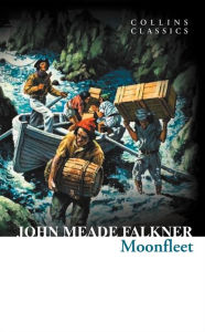 Free ibooks for iphone download Moonfleet (Collins Classics) PDF ePub by J. Meade Falkner, Mint Editions 9781513134093