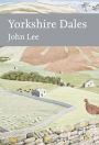 Yorkshire Dales (Collins New Naturalist Library, Book 130)