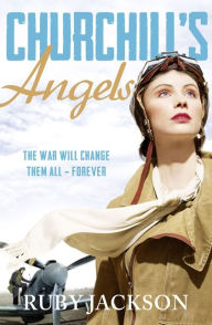 Title: Churchill's Angels (Churchill's Angels Series #1), Author: Ruby Jackson