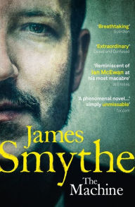 Title: The Machine, Author: James Smythe