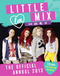 Title: Little Mix: The Official Annual 2013, Author: Little Mix