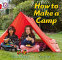 How to Make a Camp: Band 02A/Red A