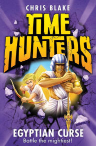 Title: Egyptian Curse (Time Hunters Series #6), Author: Chris Blake