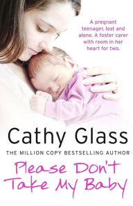 Title: Please Don?t Take My Baby, Author: Cathy Glass