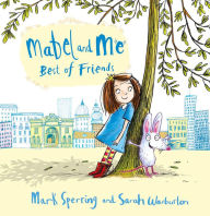 Title: Mabel and Me - Best of Friends (Read Aloud), Author: Mark Sperring