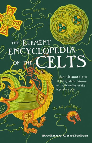 The Element Encyclopedia of the Celts