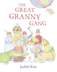 Title: The Great Granny Gang (Read Aloud), Author: Judith Kerr