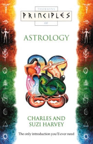 Title: Astrology: The only introduction you'll ever need (Principles of), Author: Charles Harvey