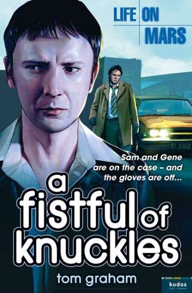 Life on Mars: A Fistful of Knuckles