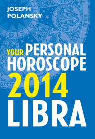 Title: Libra 2014: Your Personal Horoscope, Author: Joseph Polansky