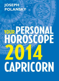 Title: Capricorn 2014: Your Personal Horoscope, Author: Joseph Polansky