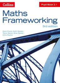 Title: Maths Frameworking - Pupil Book 2.1 [Third Edition], Author: Kevin Evans