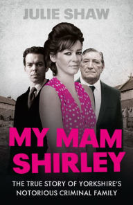 Title: My Mam Shirley, Author: Julie Shaw