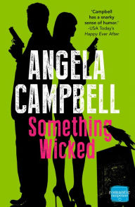 Title: Something Wicked (Psychic Detectives Series #2), Author: Angela Campbell